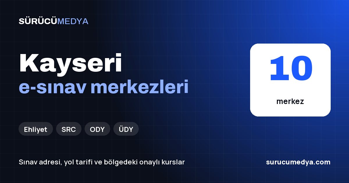 Kayseri e-sınav merkezleri paylaşım görseli