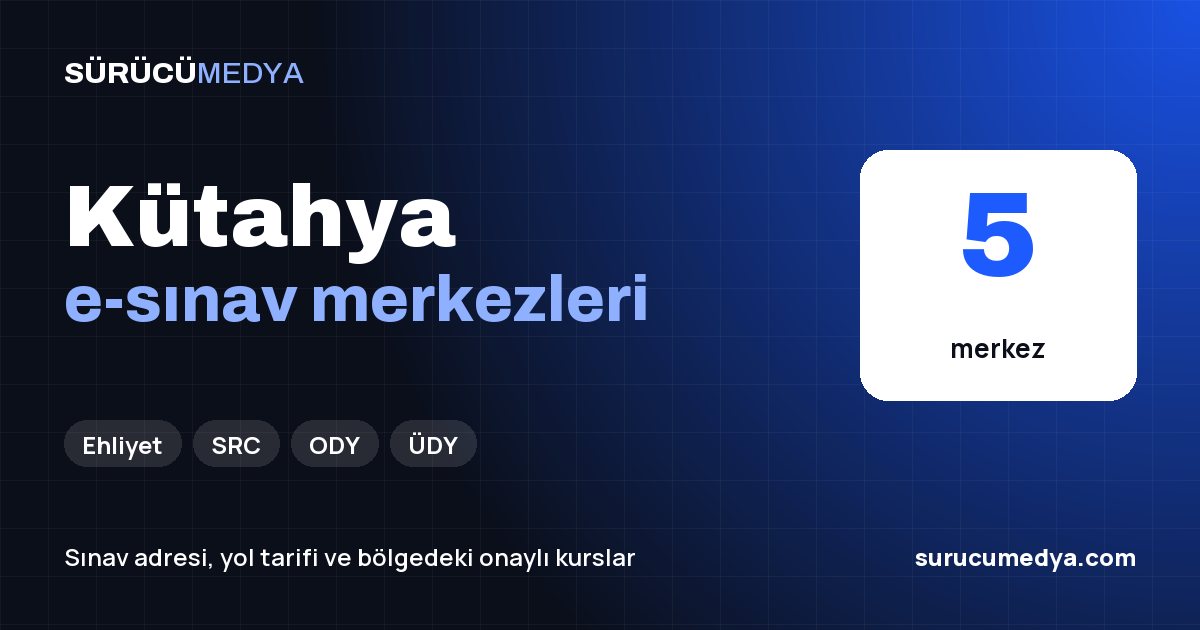 Kütahya e-sınav merkezleri paylaşım görseli