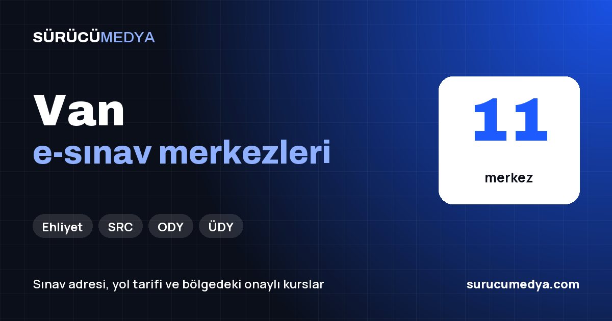 Van e-sınav merkezleri paylaşım görseli
